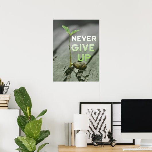 Never Give up Poster ポスター (ホームオフィス)