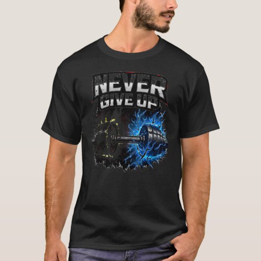 Never Give Up – Resilience Gym Motivation Tee Tシャツ (正面)