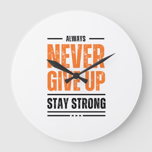Never Give Up Stay Strong Motivational T-shirt  ラージ壁時計 (正面)