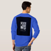 Never give up t shirt  tシャツ (裏面フル)