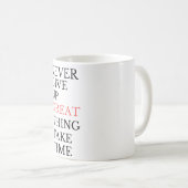 "Never Give Up Taza コーヒーマグカップ (正面右)