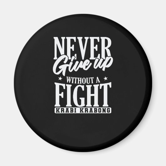 Never give up without a Fight Krabi Krabong マグネット (正面)