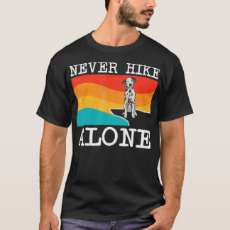 Never Hike Alone Dalmatian Graphic Hiking Tシャツ