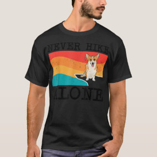 Never Hike Alone Pembroke Welsh Corgi Graphic Hiki Tシャツ