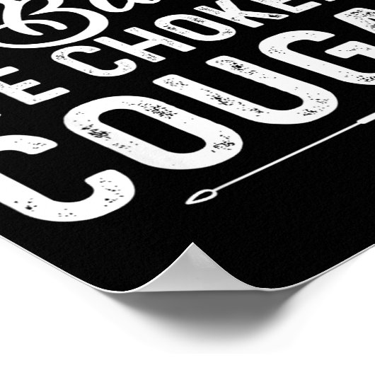 Never Killed A Mountain Lion But I've Choked A Cou ポスター (角)