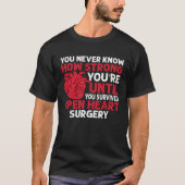 Never Know Strong You re Until U Survived Open Hea Tシャツ (正面)