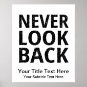 Never Look Back - Add Your Own Text ポスター (正面)