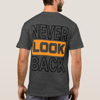 NEVER LOOK BACK Basic dark  Tシャツ