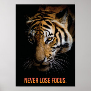 Never Lose Focus - Tiger, Success, Entrepreneur ポスター