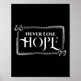 Never Lose Hopeポスター ポスター