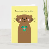 Never Love an Otter Anniversary Card カード (正面)