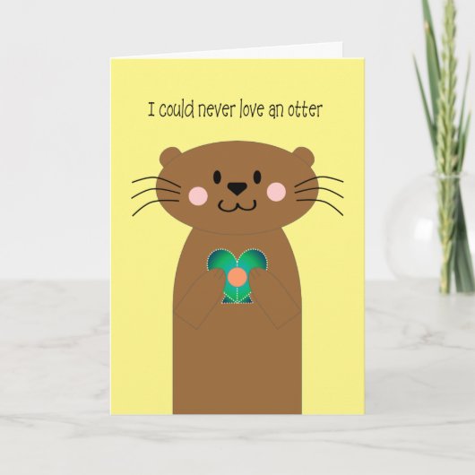 Never Love an Otter Anniversary Card カード (正面)