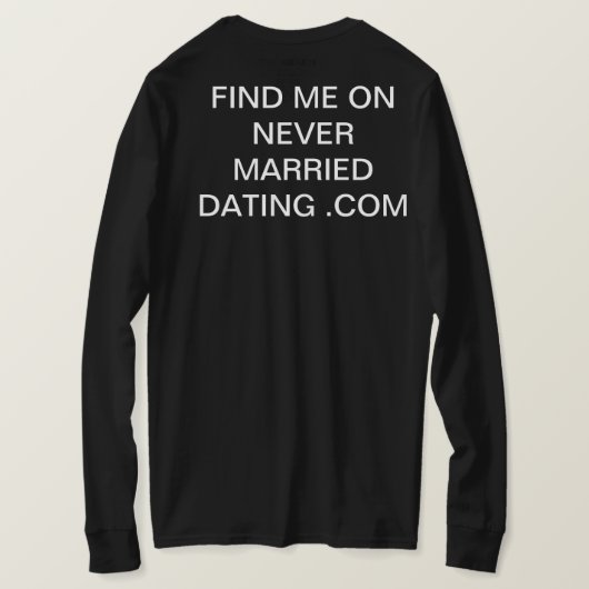 never married dating .comで私を見つけて tシャツ (デザイン裏面)
