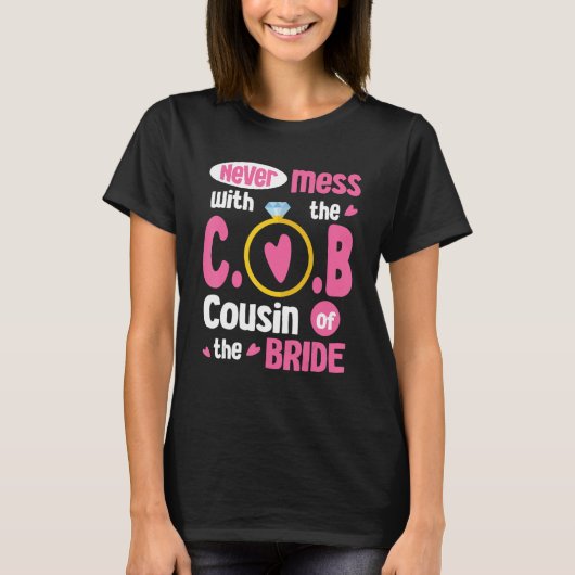 Never Mess With The Cousin Of The Bride Groom Marr Tシャツ (正面)