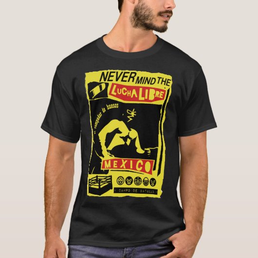 NEVER MIND LUCHA LIBRE b Tシャツ (正面)