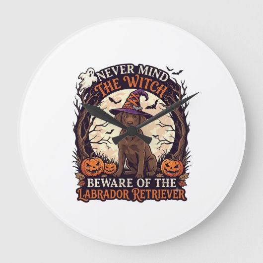 Never Mind Witch Beware ラブラドール・レトリーバー ハロウィン ラージ壁時計 (正面)
