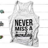 Never Miss a Monday | Workout Quote タンクトップ