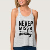 Never Miss a Monday | Workout Quote タンクトップ (正面)