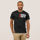 Never Obey! Black T-Shirt MEN Tシャツ (正面フル)