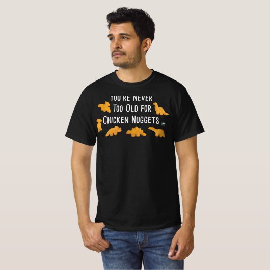 Never Old for Dino Chicken Nuggets T-Shirt Sweat Tシャツ (正面フル)