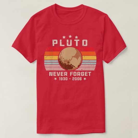 Never Pluto、忘れレトロスタイル宇宙、サイエンス Tシャツ (デザイン正面)