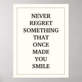 NEVER REGRET SOMETHING THAT ONCE MADE YOU SMILE ポスター