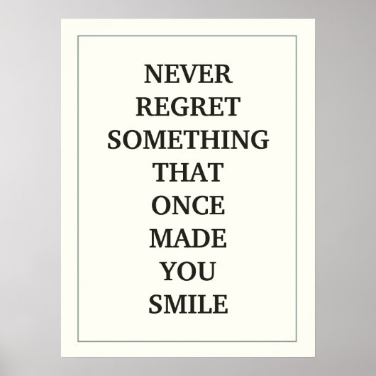 NEVER REGRET SOMETHING  THAT ONCE  MADE YOU SMILE ポスター (正面)