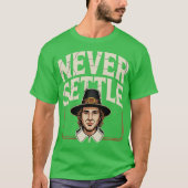 Never Settle (2) Tシャツ (正面)