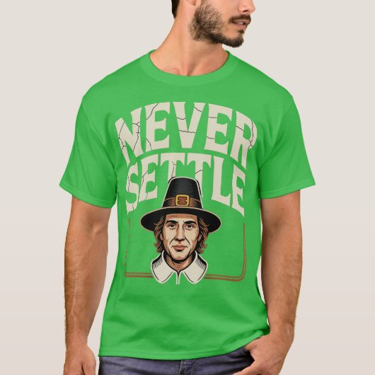 Never Settle (2) Tシャツ (正面)