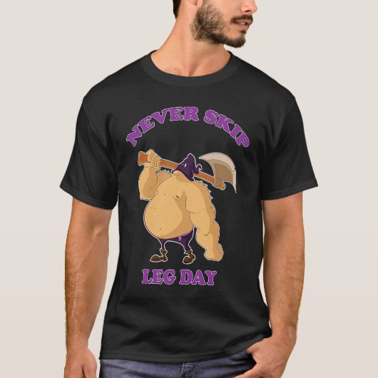 NEVER SKIP LEG DAY Executioner Mens Tシャツ (正面)