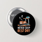 Never Skip Rest Day Funny Bodybuilding Cat Workout 缶バッジ (正面&裏面)