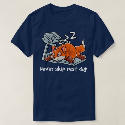 Never Skip Rest Day Gym Workout Cardio Fitness Sle Tシャツ (デザイン正面)