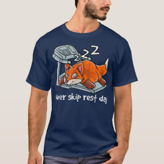 Never Skip Rest Day Gym Workout Cardio Fitness Sle Tシャツ