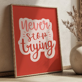 Never Stop Crying Positive Quote Red Inspirational ポスター