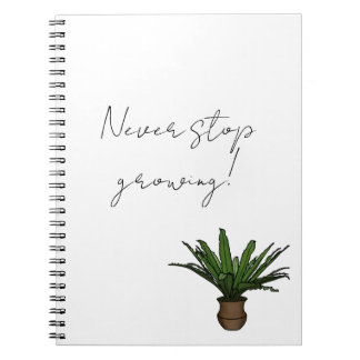 “Never Stop Growing” Notebook with Potted Plant  ノートブック