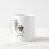 Never Stop Growing Plants Positive Nature Quote  コーヒーマグカップ (正面左)