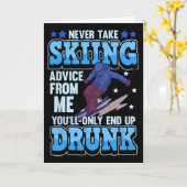 Never Take Skiing Advice From Me You'll Only End U カード (黄色い花)