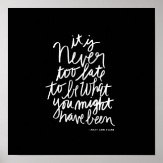 Never too Late Print | black and white quote ポスター