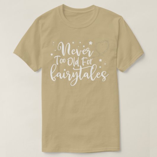 Never Too Old for Fairytales,ウィメンズ誕生日フェア Tシャツ (デザイン正面)