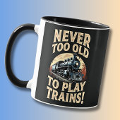 Never Too Old To Play Trains マグカップ
