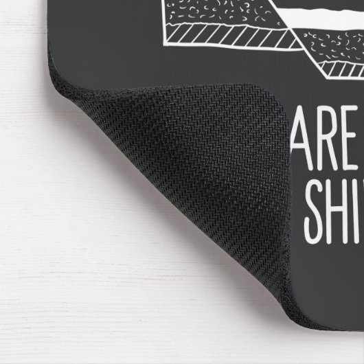 Never Trustの構造プレート彼らはシフトする方法である マウスパッド (コーナー)