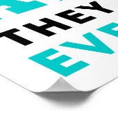 Never trust a Atom, They Make up Everything ポスター (角)