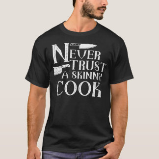 Never trust a skinny cook Essential TShirt 2  Tシャツ