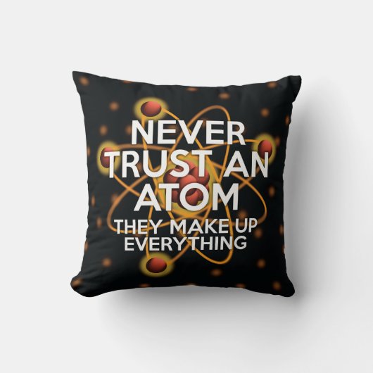 NEVER TRUST AN ATOM クッション枕 クッション (正面)