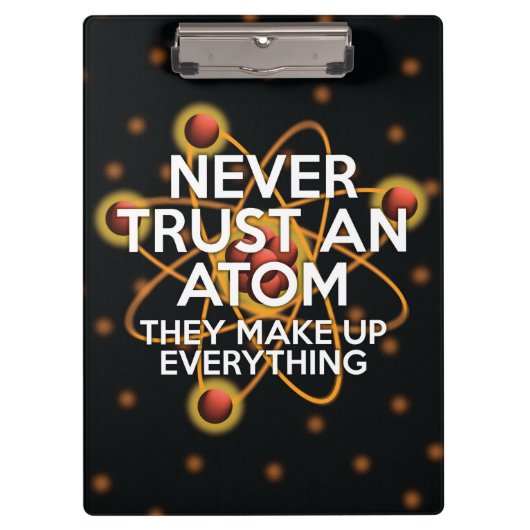 NEVER TRUST AN ATOM 科学 クリップボード (正面)