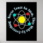 Never Trust An Atom, Science Chemistry先生 ポスター (正面)