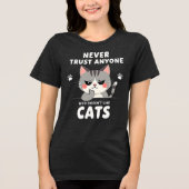 Never Trust Anyone Who Doesn’t Like Cats Smug Cat トライブレンドＴシャツ (正面)
