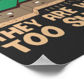 Never Trust Tectonic Plates They Are Way Too Shift ポスター (角)