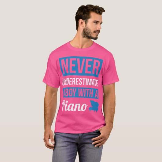 Never Underestimate A Boy With A Piano T Shirt Pia Tシャツ (正面フル)