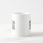 never underestimate a geek コーヒーマグカップ (中央)